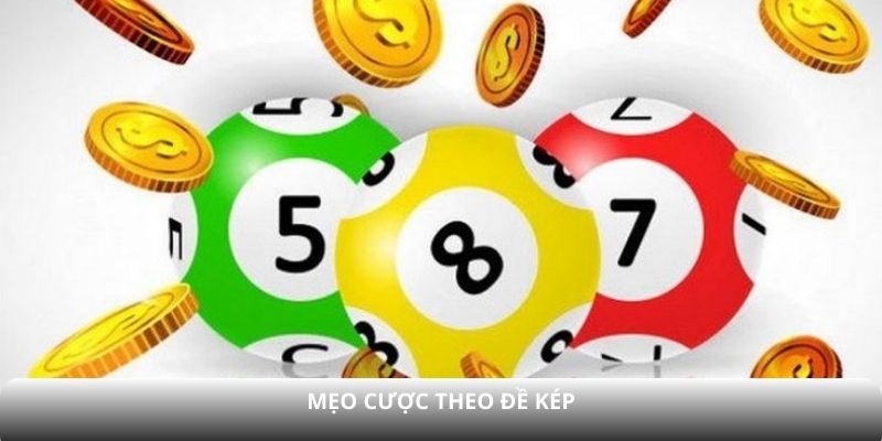 Mẹo cược theo đề kép